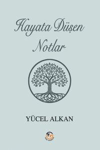 Hayata Düşen Notlar