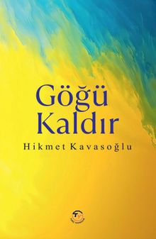 Göğü Kaldır