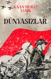 D&uuml;nyasızlar