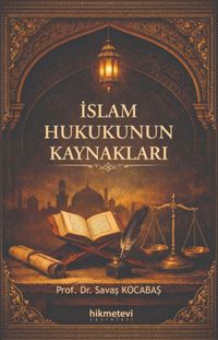 İslam Hukukunun Kaynakları