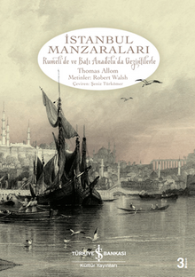 İstanbul Manzaraları & Rumeli'de ve Batı Anadolu'da Gezintilerle