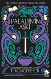 Paladin'in Aşkı / &Ccedil;eliğin Azizi Serisi 1