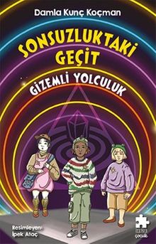 Sonsuzluktaki Geçit / Gizemli Yolculuk