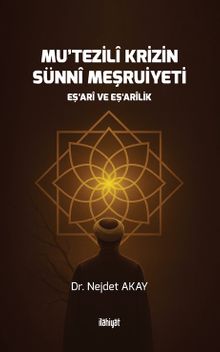 Mu῾tezilî Krizin Sünnî Meşruiyeti