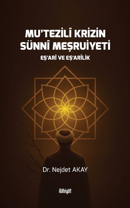 Mu῾tezilî Krizin Sünnî Meşruiyeti