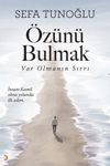 &Ouml;z&uuml;n&uuml; Bulmak