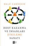 Dost Kazanma ve İnsanları Etkileme Sanatı