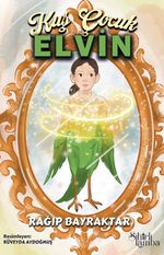 Kuş Çocuk Elvin