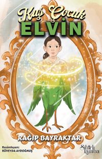 Kuş Çocuk Elvin