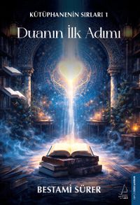 Duanın İlk Adımı / Kütüphanenin Sırları 1
