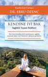 Kendine İyi Bak & Sağlıklı Yaşam Rehberi