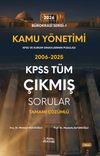 Kamu Y&ouml;netimi KPSS T&uuml;m &Ccedil;ıkmış Sorular Tamamı &Ccedil;&ouml;z&uuml;ml&uuml; 2006-2025