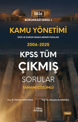 Kamu Yönetimi KPSS Tüm Çıkmış Sorular Tamamı Çözümlü 2006-2025