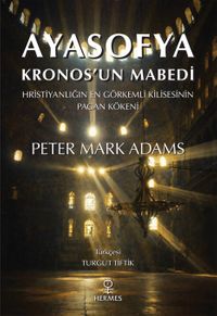 Ayasofya: Kronos'un Mabedi & Kronos'un Mabedi