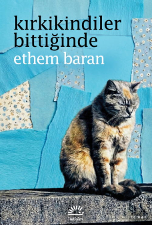 Kırkikindiler Bittiğinde