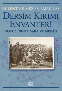 Dersim Kırım Envanteri & Dokuz Örnek Vaka ve Mekan