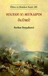 Sultan (V) Murad'ın &Ouml;l&uuml;m&uuml;