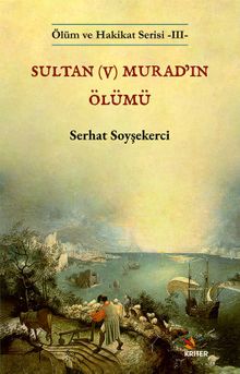 Sultan (V) Murad'ın Ölümü