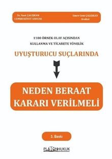 1083 Örnek Olay Açısından Kullanma Ve Ticarete Yönelik Uyuşturucu Suçlarında Neden Beraat Kararı Verilmeli