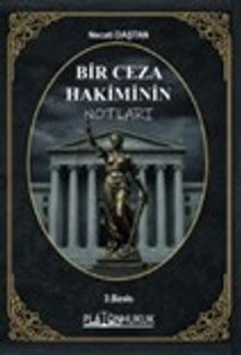 Bir Ceza Hakiminin Notları