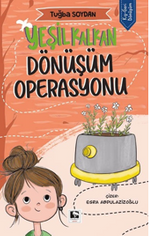 Yeşil Kalkan / Dönüşüm Operasyonu