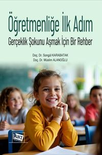 Öğretmenliğe İlk Adım & Gerçeklik Şokunu Aşmak İçin Bir Rehber