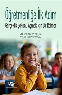 Öğretmenliğe İlk Adım & Gerçeklik Şokunu Aşmak İçin Bir Rehber