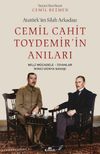 Atat&uuml;rk'&uuml;n Silah Arkadaşı Cemil Cahit Toydemir'in Anıları & Mill&icirc; M&uuml;cadele, İsyanlar, İkinci D&uuml;nya Savaşı