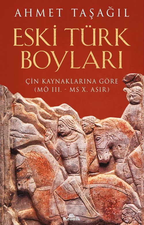 Eski Türk Boyları & Çin Kaynaklarına Göre (M.Ö. III. - M. S. X. Asır)