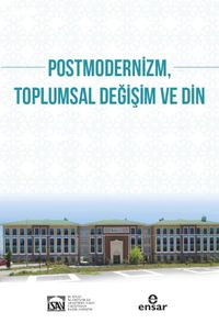 Postmodernizm Toplumsal Değişim ve Din