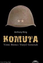 Komuta & Yirmi Birinci Yüzyıl Generali