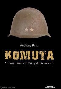 Komuta & Yirmi Birinci Yüzyıl Generali