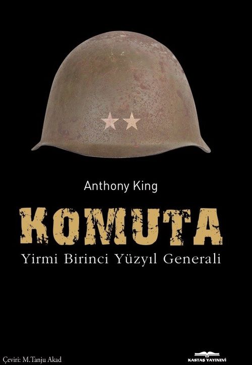Komuta & Yirmi Birinci Yüzyıl Generali