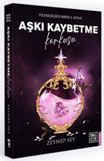 Aşkı Kaybetme Korkusu / Yıldızçiçeği Serisi 2. Kitap