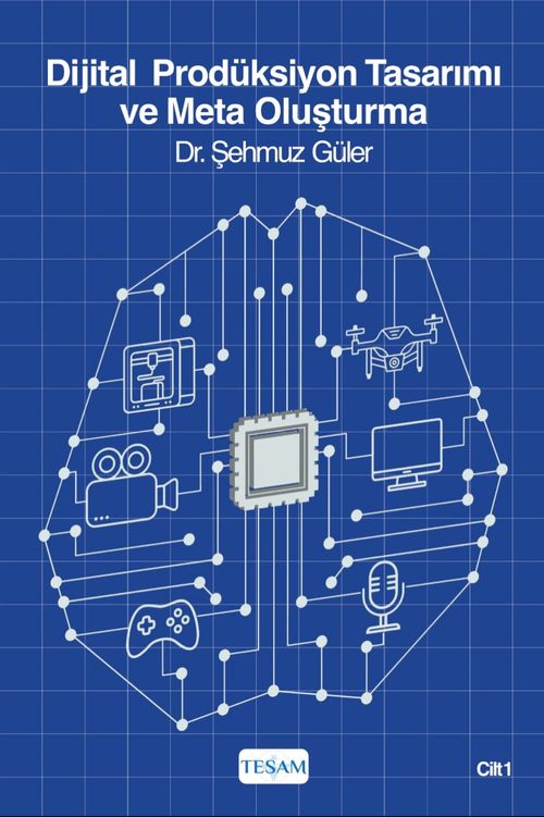 Dijital Prodüksiyon Tasarımı ve Meta Oluşturma (Cilt 1)