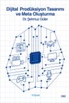 Dijital Prod&uuml;ksiyon Tasarımı ve Meta Oluşturma (Cilt 2)