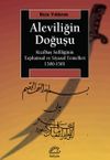 Aleviliğin Doğuşu & Kızılbaş Sufiliğinin Toplumsal ve Siyasal Temelleri 1300-1501