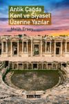 Antik &Ccedil;ağda Kent ve Siyaset &Uuml;zerine Yazılar