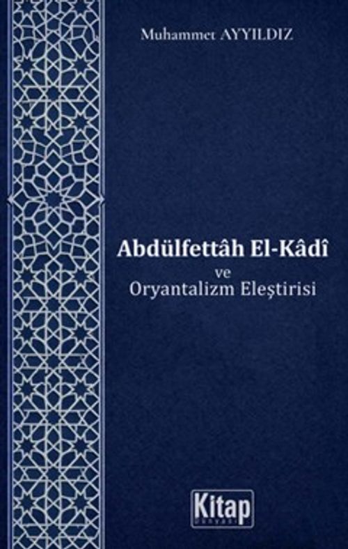 Abdülfettah El Kadi ve Oryantalizm Eleştirisi