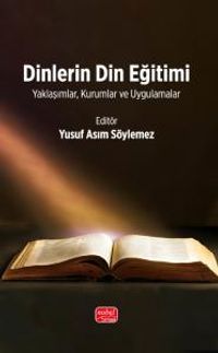 Dinlerin Din Eğitimi & Yaklaşımlar, Kurumlar ve Uygulamalar