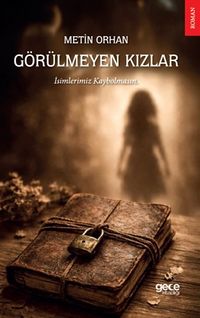 Görülmeyen Kızlar