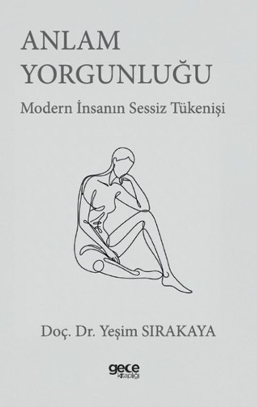 Anlam Yorgunluğu & Modern İnsanın Sessiz Tükenişi