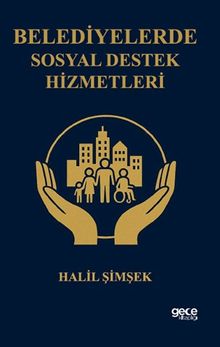 Belediyelerde Sosyal Destek Hizmetleri