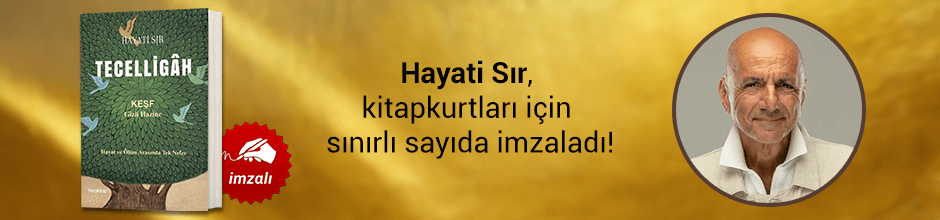 Hayati Sır, "Tecelligah" kitabını Kitapkurtları için sınırlı sayıda imzaladı!