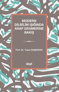 Modern Dilbilim Işığında Arap Gramerine Bakış