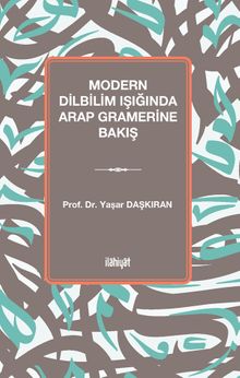 Modern Dilbilim Işığında Arap Gramerine Bakış