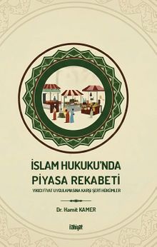 İslam Hukuku'nda Piyasa Rekabeti
