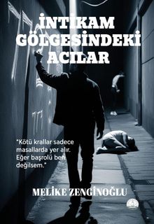 İntikam Gölgesindeki Acılar