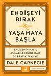 Endişeyi Bırak Yaşamaya Başla