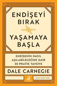 Endişeyi Bırak Yaşamaya Başla